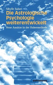 Die Astrologische Psychologie weiterentwickelt