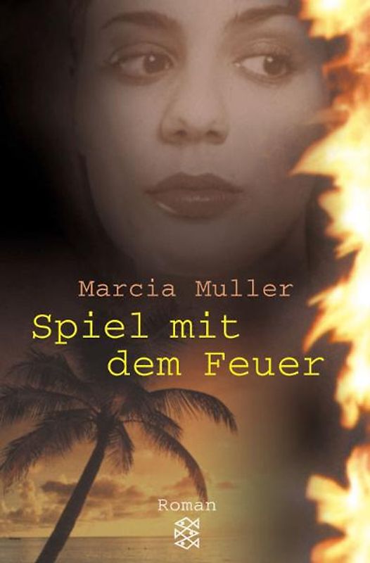 Spiel mit dem Feuer. Roman