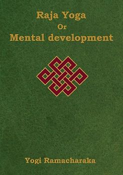 Raja Yoga or Mental development
