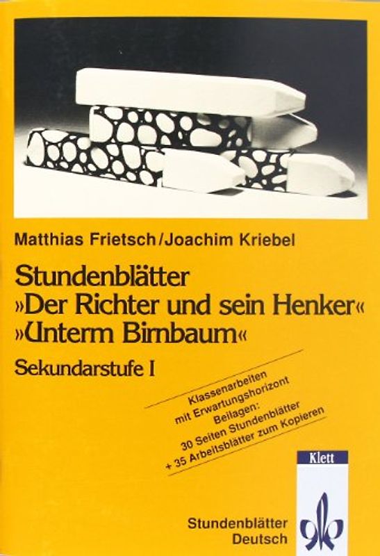 Der Richter und sein Henker/Unterm Birnbaum. Materialien für Lehrer Klasse 9/10