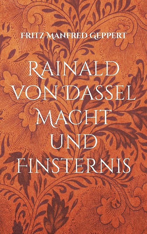 Rainald von Dassel Macht und Finsternis