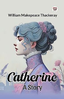 Catherine A Story