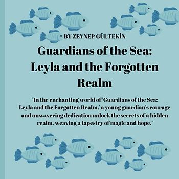 Guardians of the Sea: Leyla and the Forgotten Realm