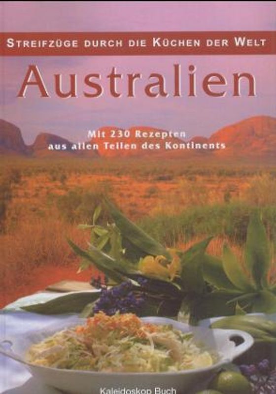 Streifzüge durch die Küchen der Welt - Australien