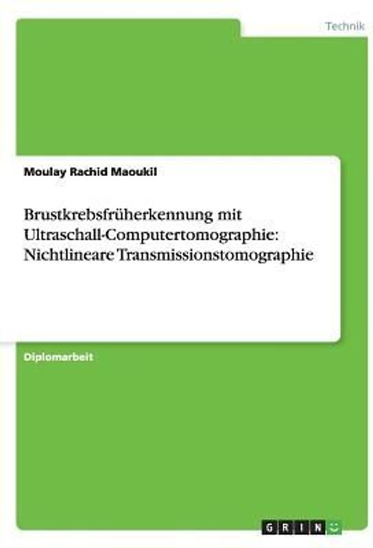 Brustkrebsfrüherkennung mit Ultraschall-Computertomographie: Nichtlineare Transmissionstomographie