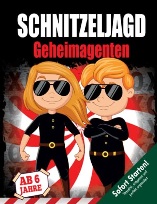 Geheimagenten Schnitzeljagd Kindergeburtstag ab 6 Jahren: Löst mit Bondy und Clyde den schwierigsten Fall aller Fälle - eine kreative Schatzsuche mit spannenden Spielstationen. (Bravo Schatzsuche)