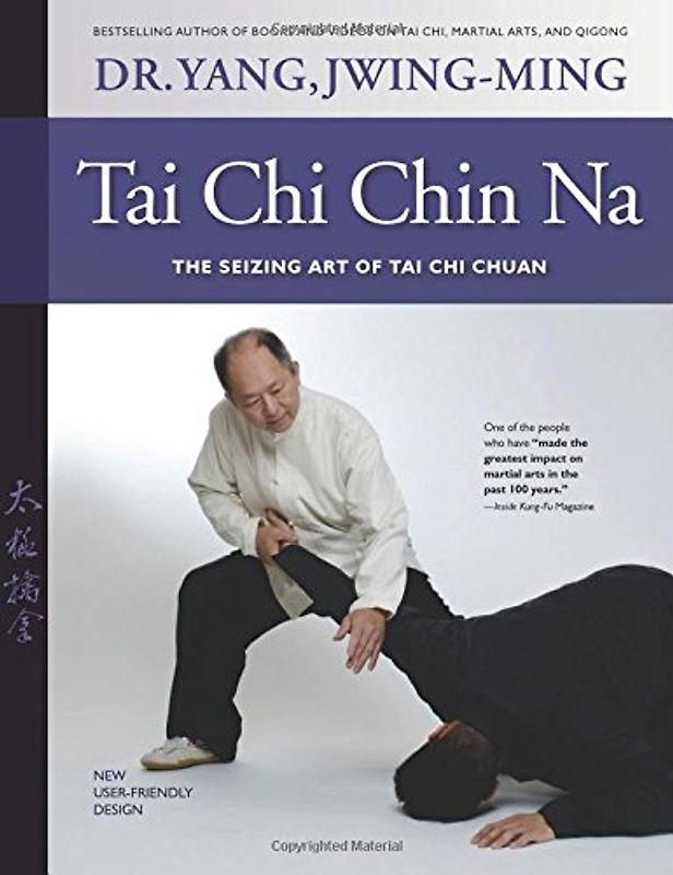 Tai Chi Chin Na - Yang, Jwing-Ming