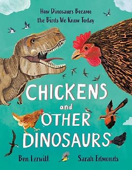 Chickens and Other Dinosaurs