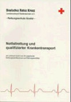 Notfallrettung und qualifizierter Krankentransport. Ein Lehrbuch (nicht nur) für angehende Rettungssanitäterinnen und Rettungssanitäter