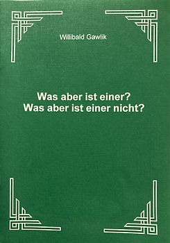Was aber ist einer? Was aber ist einer nicht?