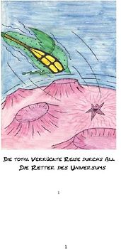 Die total verrückte Reise durchs All