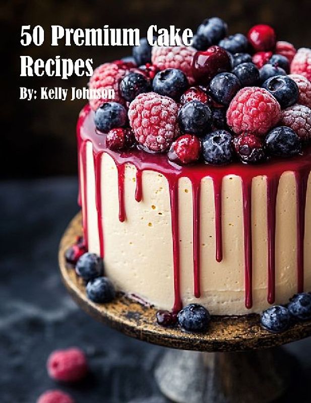 50 Premium Cake Recipes