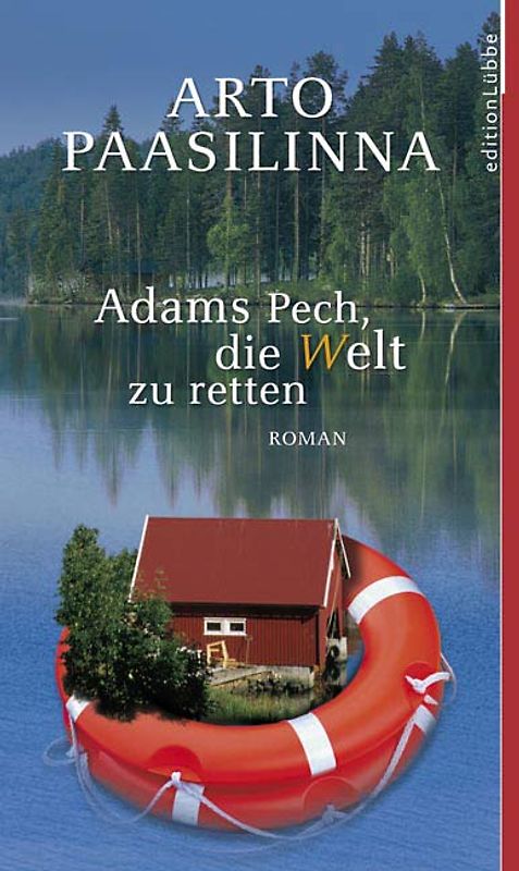 Adams Pech, die Welt zu retten