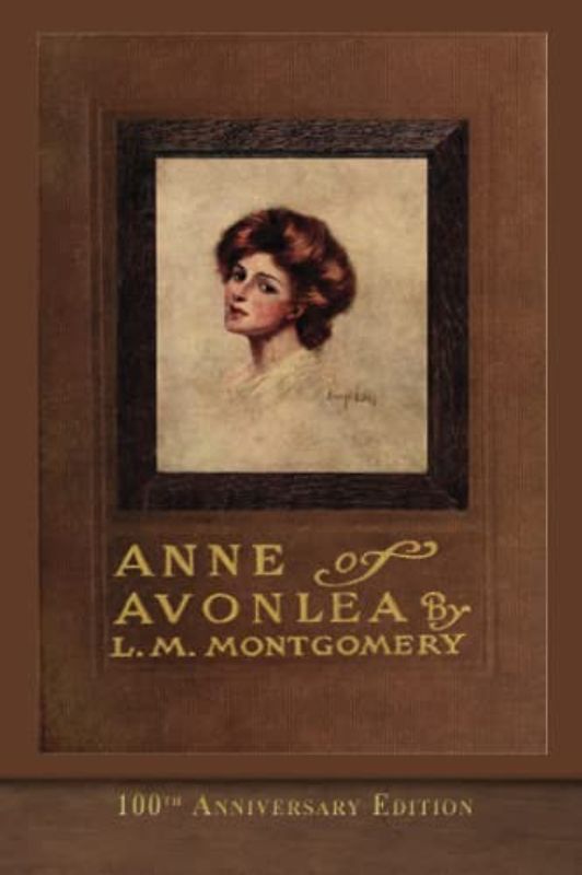 Anne of Avonlea (100th Anniversary Edition): SeaWolf Press Classic