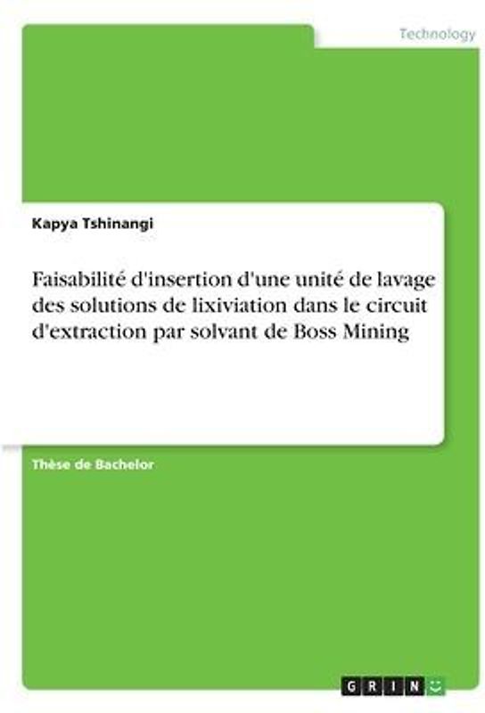 Faisabilité d'insertion d'une unité de lavage des solutions de lixiviation dans le circuit d'extraction par solvant de Boss Mining