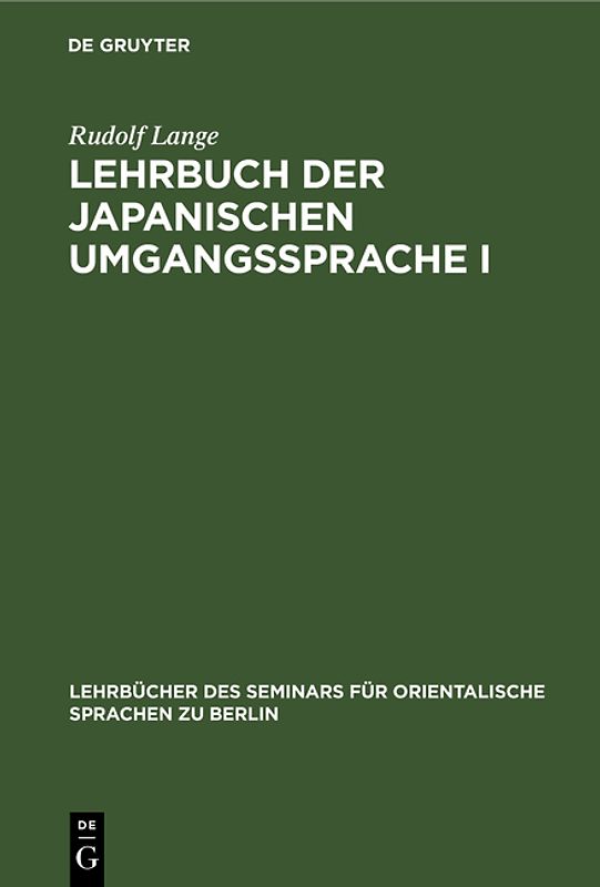 Lehrbuch der japanischen Umgangssprache I