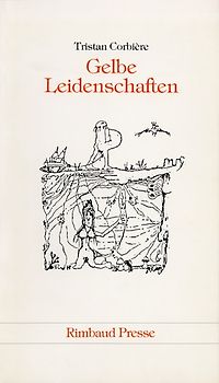 Gelbe Leidenschaften /Les amours jaunes