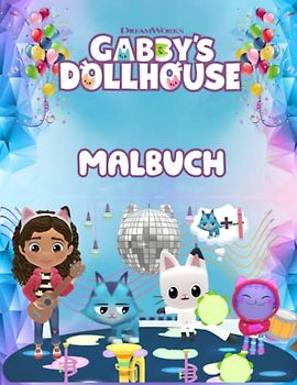 Malbuch gάββy's dθllhθusέ: Perfektes Geschenk für Fans mit 69 makellosen, hochwertigen Illustrationen von Charakteren zum Ausmalen.