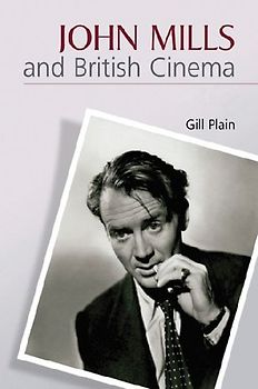 John Mills and British Cinema