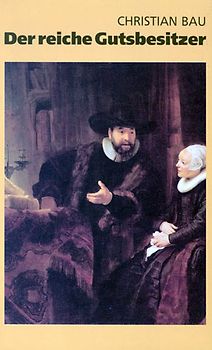 Der reiche Gutsbesitzer
