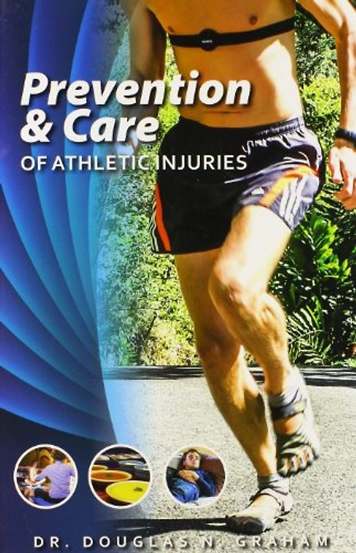 Prevention & Care of Athletic Injuries
