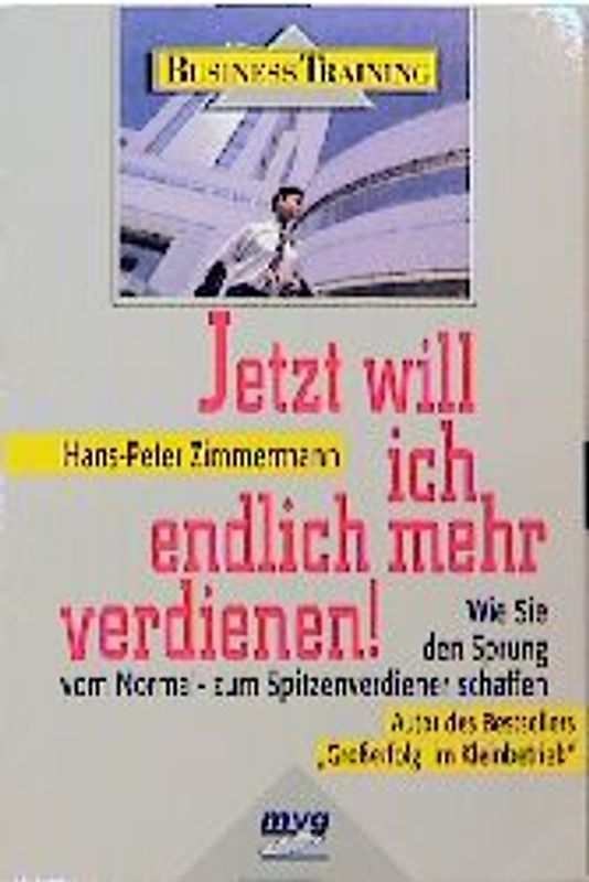 Jetzt will ich endlich mehr verdienen!