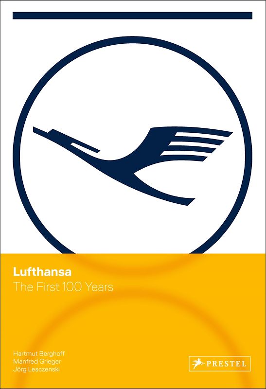 Lufthansa - The First 100 Years