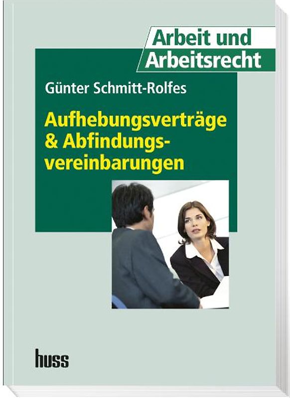 Aufhebungsverträge und Abfindungsvereinbarungen