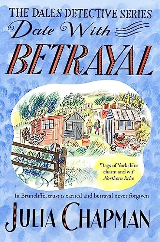Date with Betrayal: Volume 7 (The Dales Detective Series, 7)