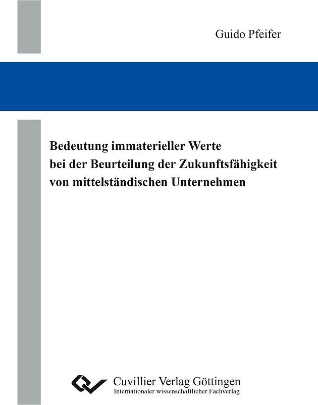 Bedeutung immaterieller Werte bei der Beurteilung der Zukunftsfähigkeit von mittelständischen Unternehmen