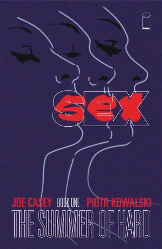 Sex, Book One: The Summer of Hard - Casey, Joe
