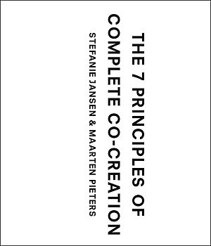 The 7 Principles of Complete Co-Creation