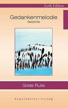 Gedankenmelodie. Gedichte