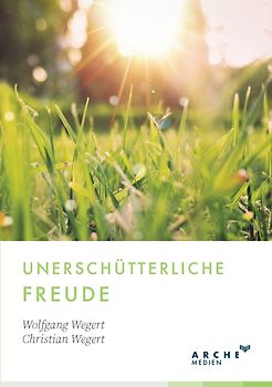 Unerschütterliche Freude