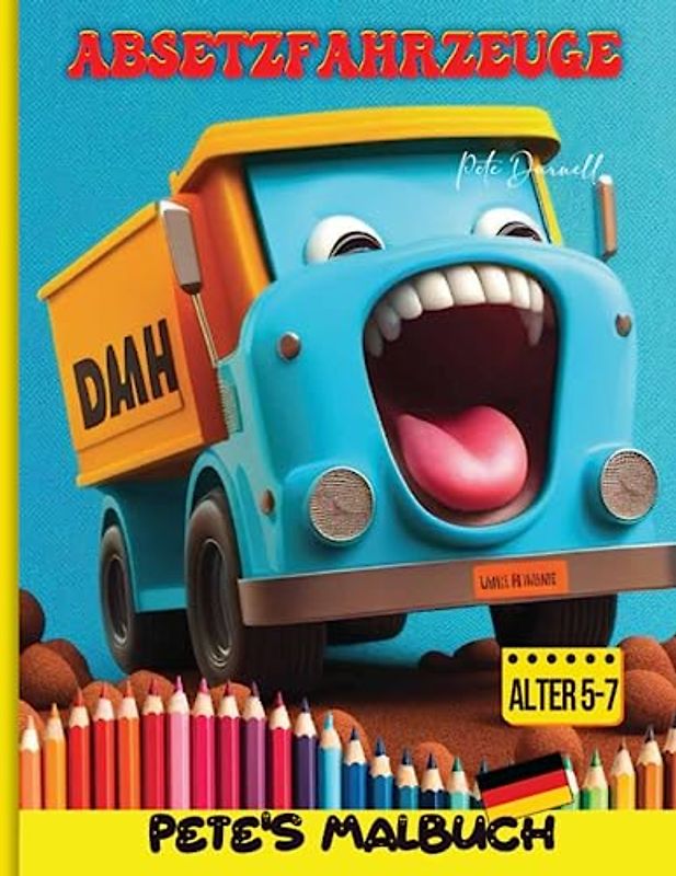 ABSETZFAHRZEUGE: Tapfere und Blitzende Muldenkippbrigade! Spaß- und Informatives Muldenkipper-Bilderbuch: 100 Große Abenteuer für Kinder von 5 bis 7 Jahren mit aufregenden Muldenkippern