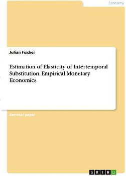 Estimation of Elasticity of Intertemporal Substitution. Empirical Monetary Economics