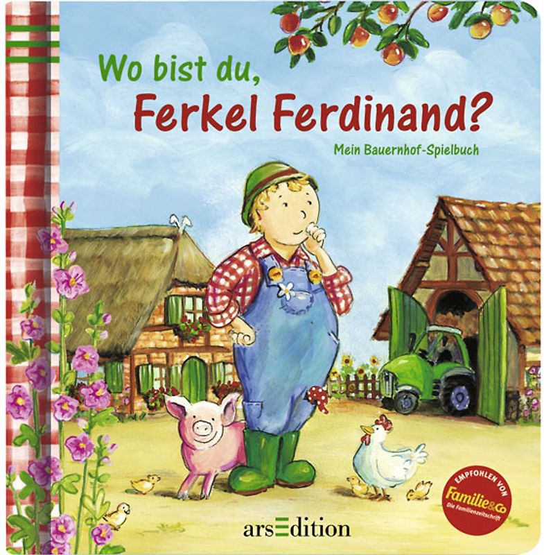 Wo bist du, Ferkel Ferdinand? Mein Bauernhof-Spielbuch