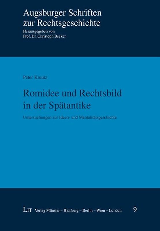 Romidee und Rechtsbild in der Spätantike