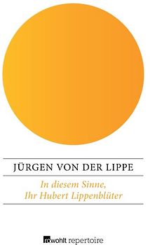 In diesem Sinne, Ihr Hubert Lippenblüter