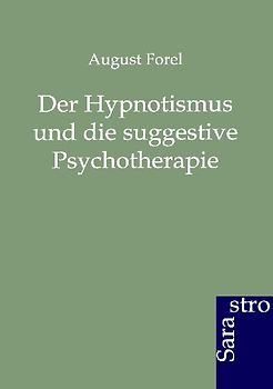 Der Hypnotismus und die suggestive Psychotherapie