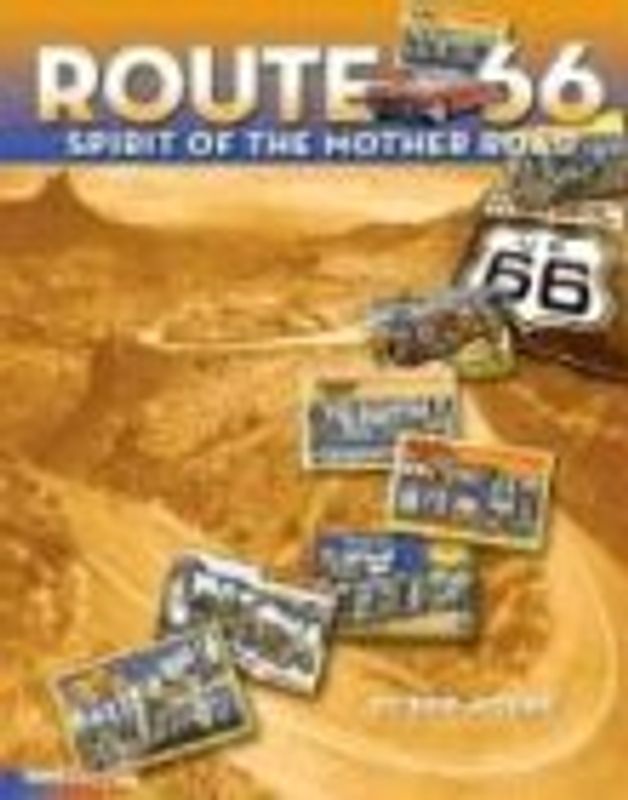 Route 66: Spirit of the Mother Road - Moore, Bob