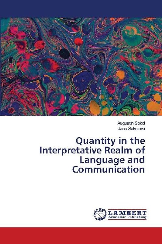 Quantity in the Interpretative Realm of Language and Communication