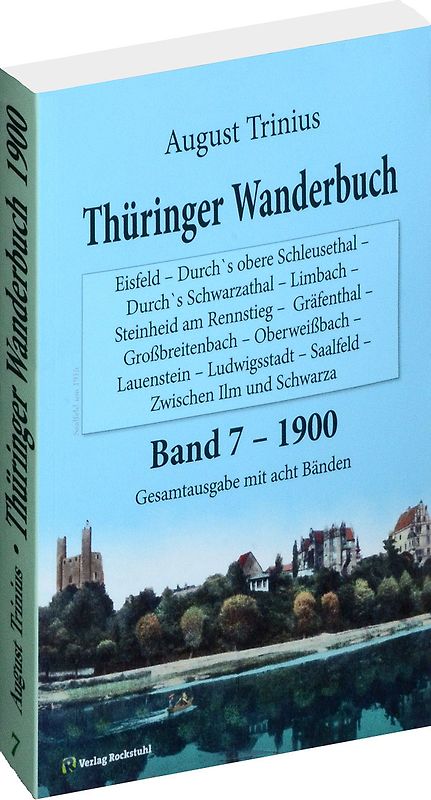 Thüringer Wanderbuch 1900 - Band 7 [von 8]