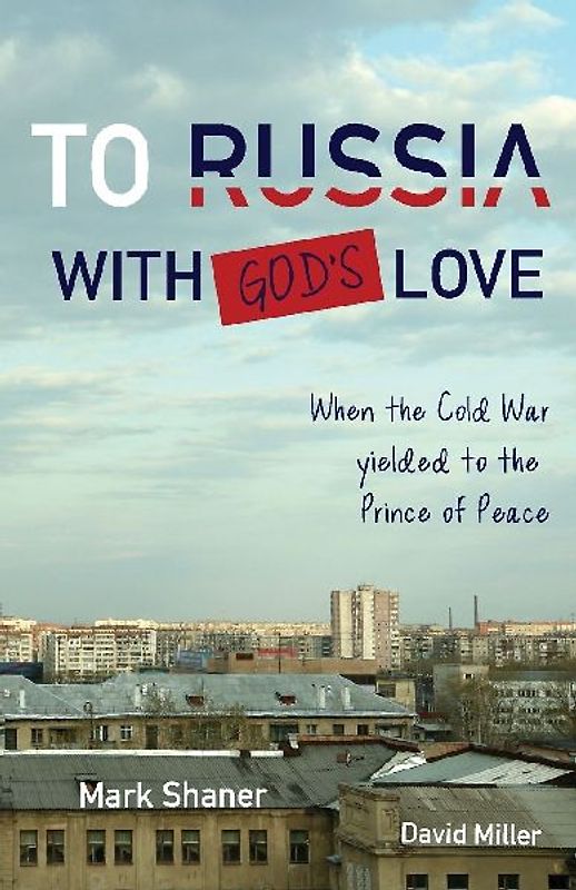 To Russia, with God's Love