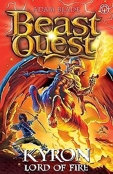 Kyron, Lord of Fire: Series 26 Book 4 (Beast Quest, Band 131)