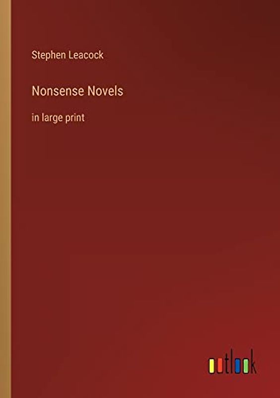 Nonsense Novels: in large print