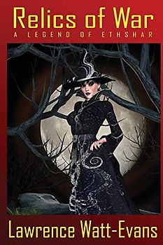 Relics of War: A Legend of Ethshar