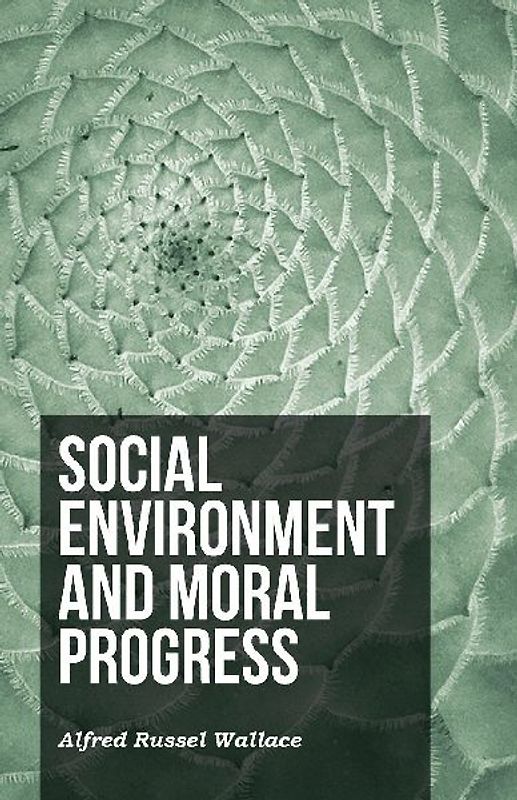 Social Environment and Moral Progress