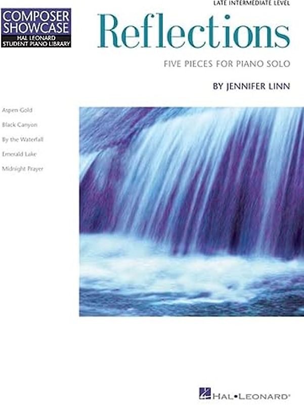 Reflections: Five Pieces for Piano Solo: Late Intermediate Level (Hal Leonard Student Piano Library)