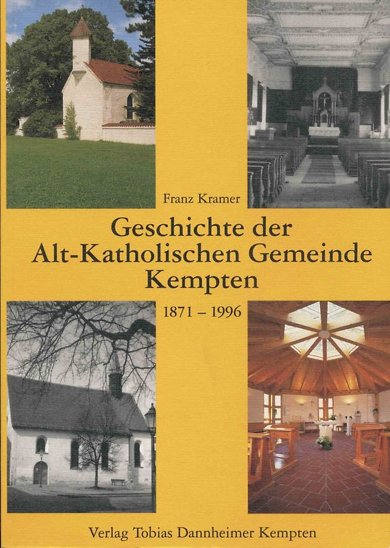 Geschichte der Alt-Katholischen Gemeinde Kempten 1871-1996